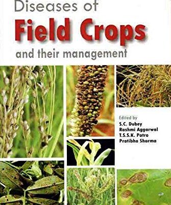 Diseases of Field Crops and their Management