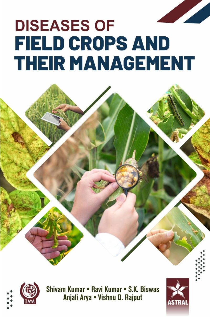 Diseases of Field Crops and their Management