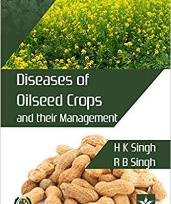 Diseases of Oilseed Crops and their Management