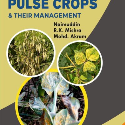 Diseases of Pulse Crops and their Management