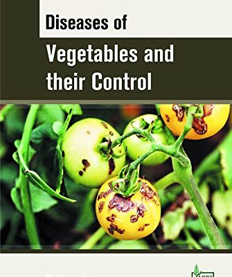 Diseases of Vegetables and their Control