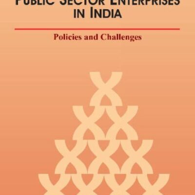Disinvestment of Public Sector Enterprises: Policies & Challenges