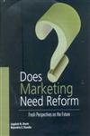 Does Marketing Need Reform Fresh Perspectives on the Future