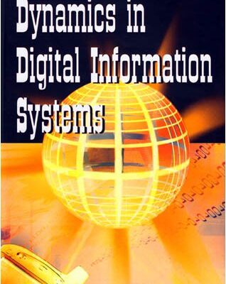 Dynamics in Digital Information Systems