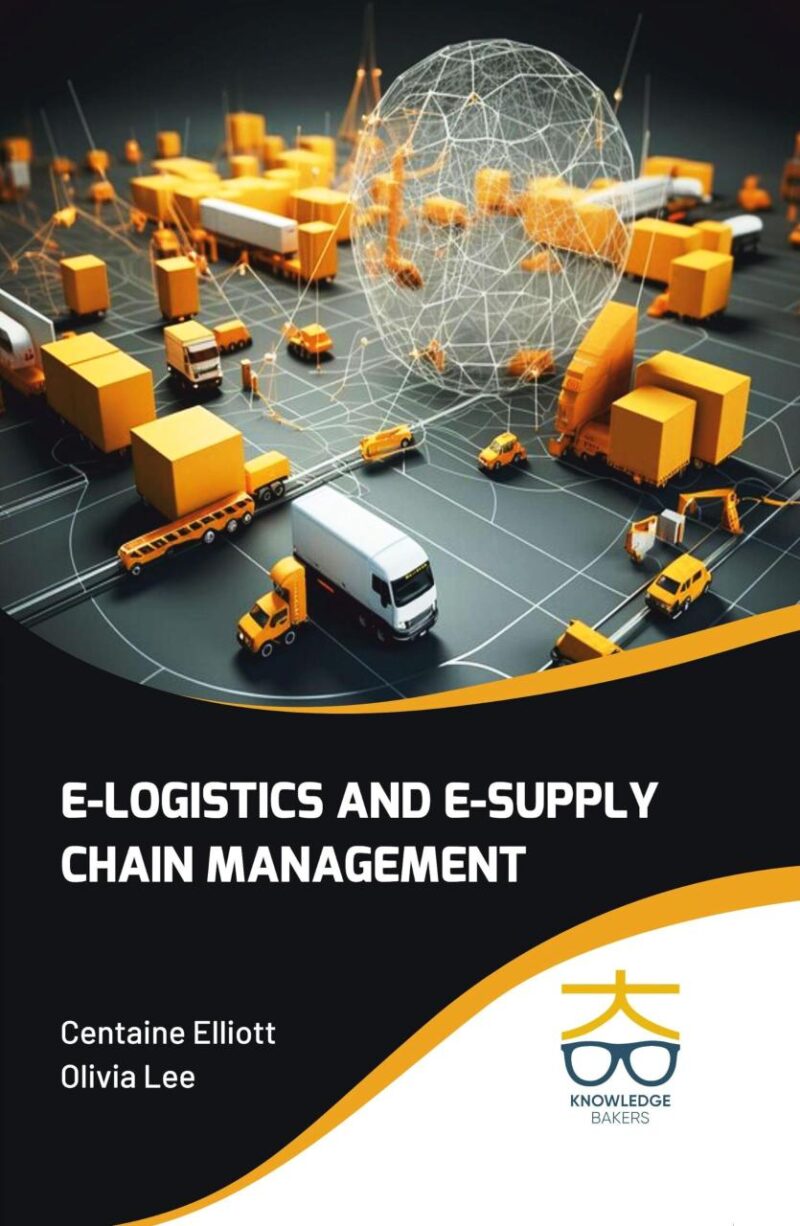 E-Logistics and E-Supply Chain Management