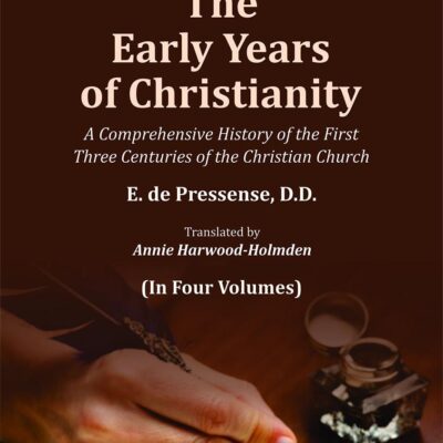 The Early Years of Christianity :: A Comprehensive History