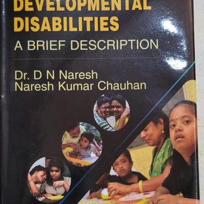 INTELLECTUAL AND DEVELOPMENTAL DISABILITIES:A BRIEF DESCRIPTION