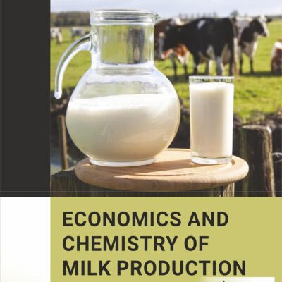 Economics and Chemistry of Milk Production (9789391187033)