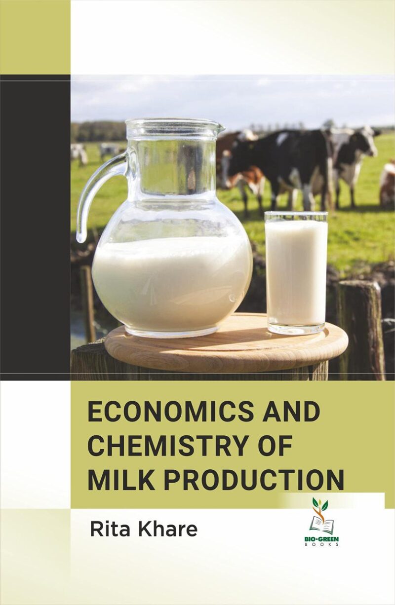 Economics and Chemistry of Milk Production (9789391187033)