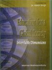 Education For A Global Society : Inter-Faith Dimensions
