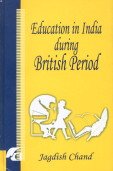 Education In India During British Period :
