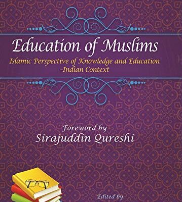 Educations of Muslims: Islamic Perspectives of Knowledge