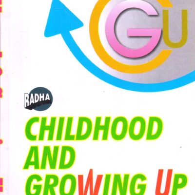 Childhood And Growing Up [Paperback] Rajkumari