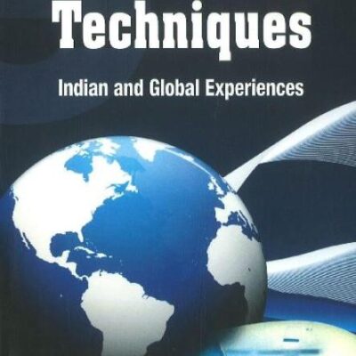 E-governance Techniques: Indian & Global Experiences