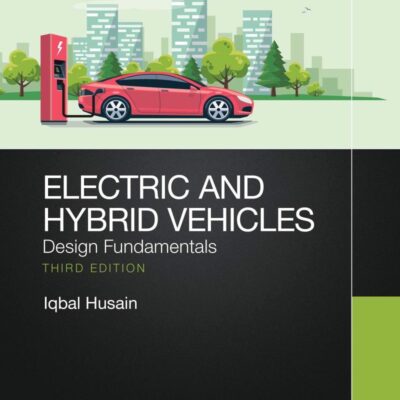 Electric and Hybrid Vehicles: Design Fundamentals