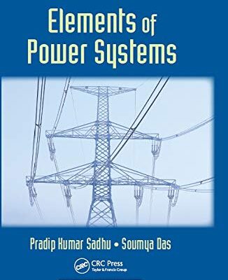 ELEMENTS OF POWER SYSTEMS (ORIGINAL PRICE £ 56.99)