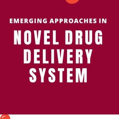 Emerging Approaches in Novel Drug Delivery System