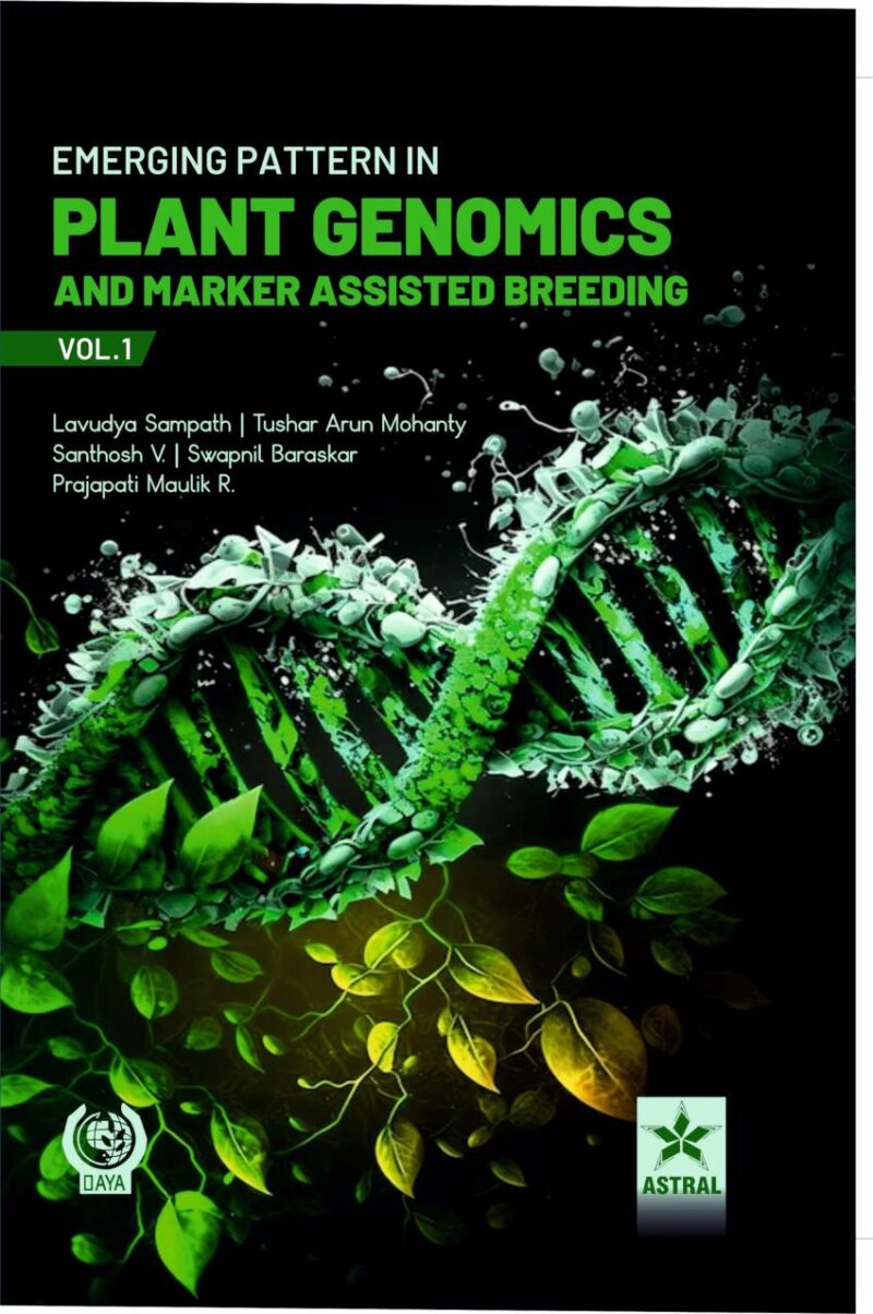 Emerging Pattern in Plant Genomics and Marker Assisted Breeding Vol. 1