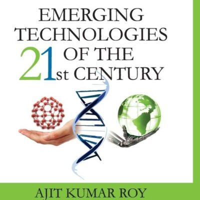 Emerging Technologies of The 21st Century