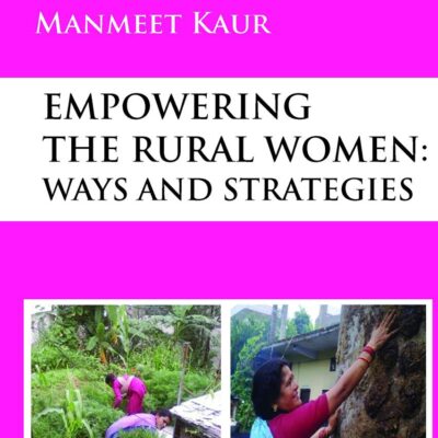 Empowering The Rural Women: Ways and Strategies
