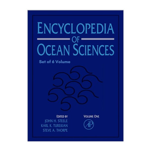 ENCYCLOPEDIA OF OCEAN SCIENCES