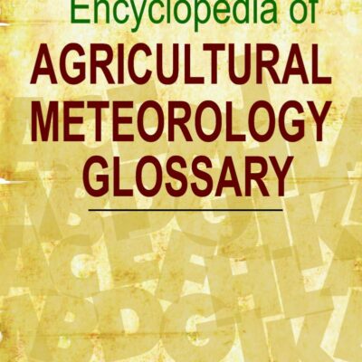 Encyclopaedia of Agricultural Meteorology