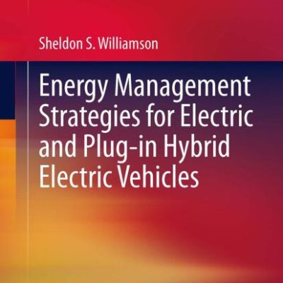 Energy Management Strategies for Electric and Plug-in Hybrid Electric Vehicles
