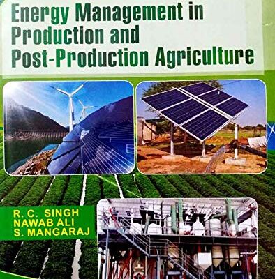 Energy Management in Production and Post-Production Agriculture