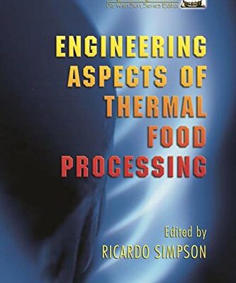 ENGINEERING ASPECTS OF THERMAL FOOD PROCESSING