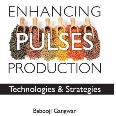 Enhancing Pulses Production: Technologies and Strategies