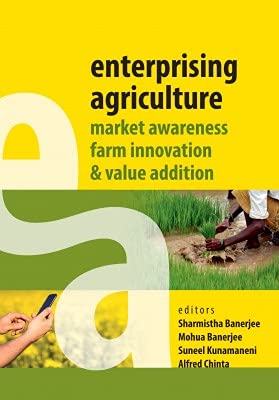 Enterprising Agriculture Market Awareness Farm Innovation And Value Addition