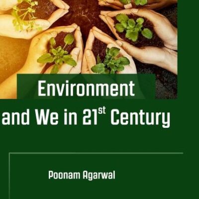 Environment and We in 21st Century