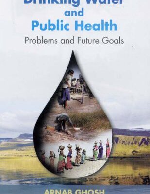 Environment Drinking Water and Public Health: Problems and Future Goals