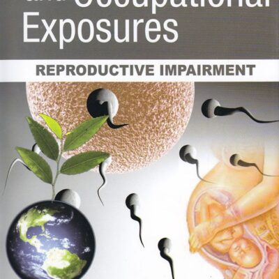 Environmental and Occupational Exposures: Reproductive Impairment