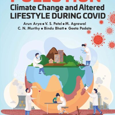 Environmental Pollution Climate Change and Altered Lifestyle During Covid (9789354613173)