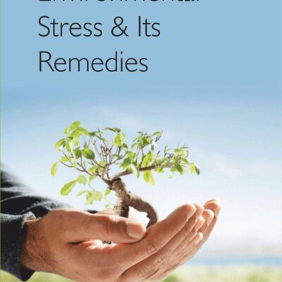 Environmental Stress and Its Remedies