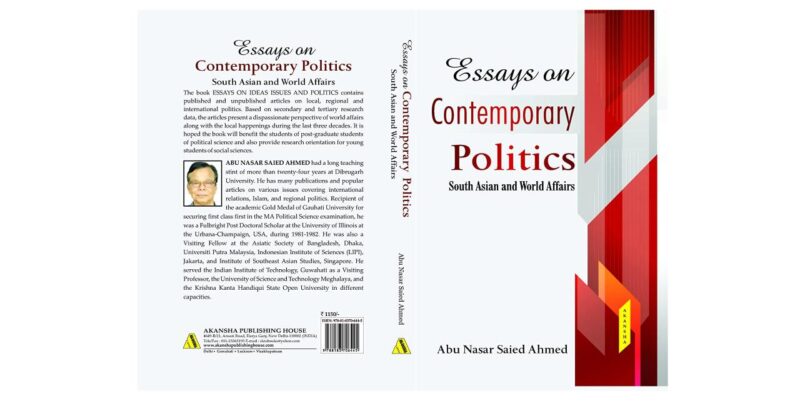 Essays on Contemporary Politics South Asian and World Affairs