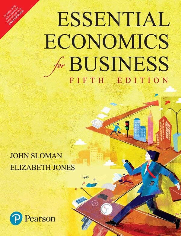 ESSENTIAL ECONOMICS FOR BUSINESS, 5TH EDITION