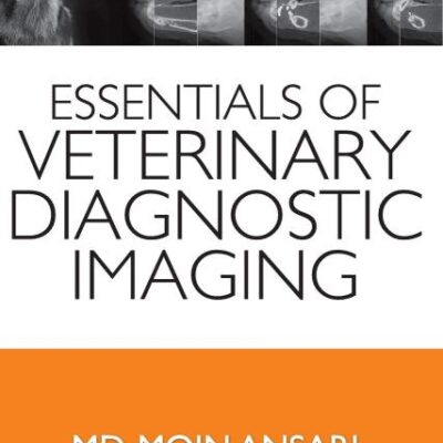 Essentials of Veterinary Diagnostic Imaging