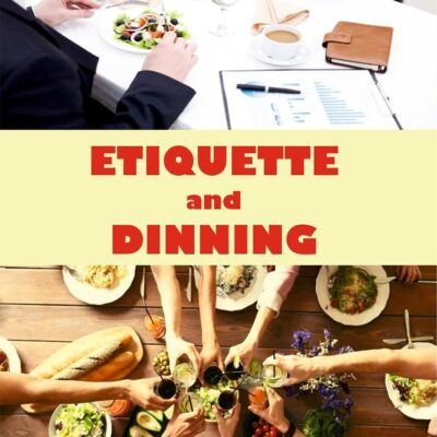 Etiquette and Dining