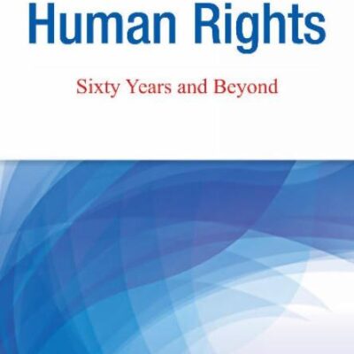 European Convention on Human Rights: Sixty Years & Beyond