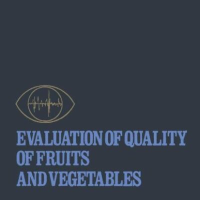 Evaluation of Quality of Fruits and Vegetables