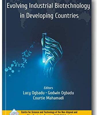 Evolving Industrial Biotechnology in Developing Countries