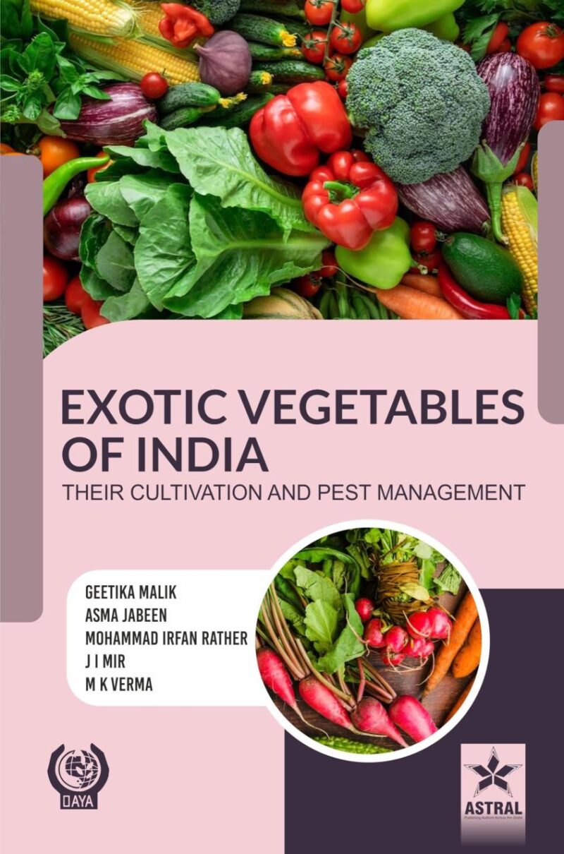 Exotic Vegetables of India: Their Production and Pest Management