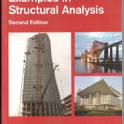 EXAMPLES IN STRUCTURAL ANALYSIS