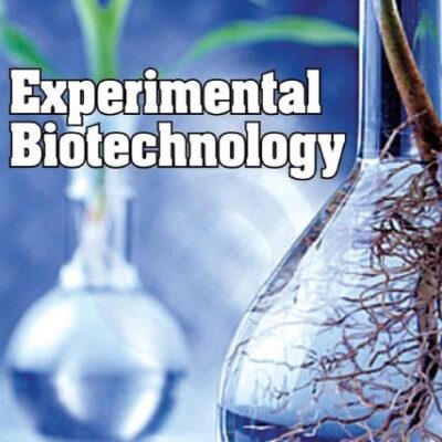 Experimental Biotechnology: Practical Manual Series 06: v. 6