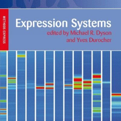 Expression Systems: Methods Express (Methods Express Series)