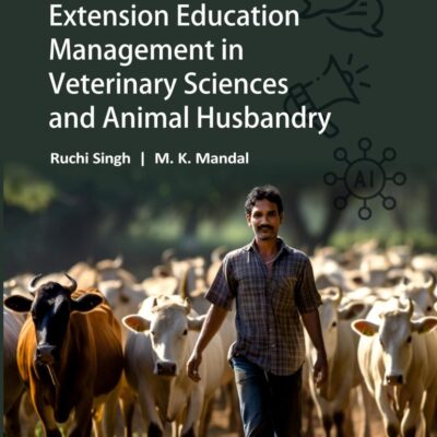 Extension Education Management in Veterinary Sciences and Animal Husbandry: 2nd Fully Revised and Enlarged Edition