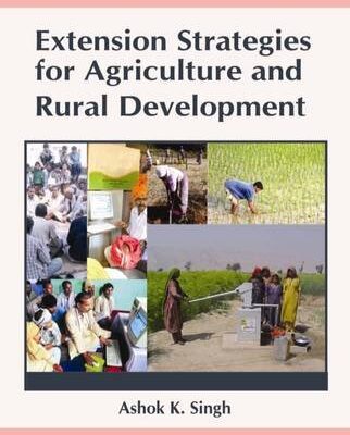 Extension Strategies for Agriculture and Rural Development