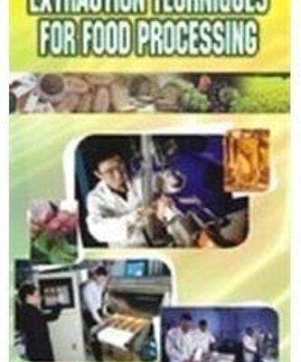 Extracations Techniques in Food Proccesing